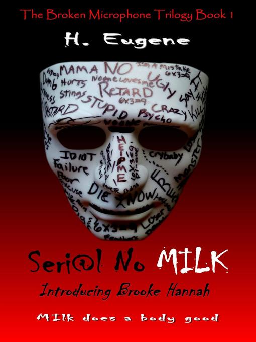 Title details for Seri@l No Milk by H. Eugene - Wait list